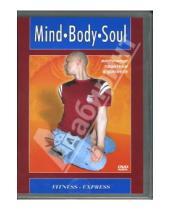 Картинка к книге Танцы и фитнес - Mind. Body. Soul. Восточные практики в фитнесе (DVD)
