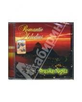 Картинка к книге Romantic Melodies - Brazilian Nights (CD)