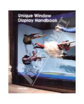 Картинка к книге Marta Serrats - Unique Window Display Handbook