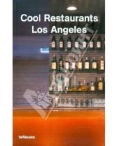 Картинка к книге Te Neues - Cool Restaurants Los Angeles