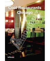 Картинка к книге Te Neues - Cool Restaurants Chicago
