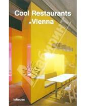 Картинка к книге Te Neues - Cool Restaurants Vienna