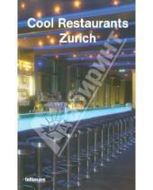 Картинка к книге Te Neues - Cool Restaurants Zurich