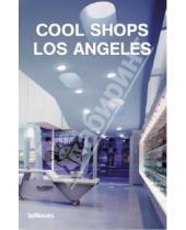 Картинка к книге Te Neues - Cool Shops Los Angeles
