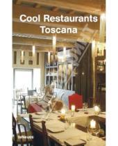 Картинка к книге Te Neues - Cool Restaurants Toscana