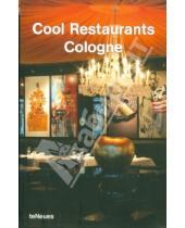 Картинка к книге Te Neues - Cool Restaurants Cologne