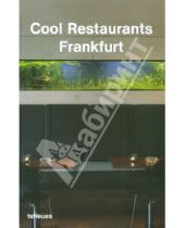 Картинка к книге Te Neues - Cool Restaurants Frankfurt