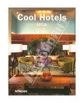Картинка к книге Te Neues - Cool Hotels USA