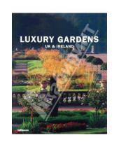 Картинка к книге Te Neues - Luxury Gardens UK & Ireland