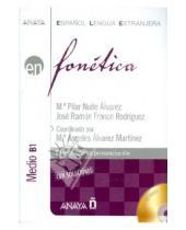 Картинка к книге Franco Ramon Jose Rodriguez Nuno, Pilar Alvarez - Fonetica. Medio B1 (+CD)