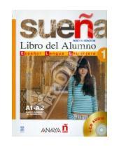 Картинка к книге La de Perez Nuria Cruz Gomez, Luisa Sacristan Blanco, Ana Canales Alvarez, Angeles Martinez - Suena 1 Libro del Alumno (+2CD)