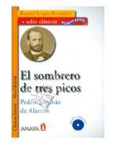Картинка к книге Antonio Pedro Alarcon - El sombrero de tres picos (+СD)
