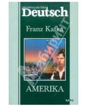 Картинка к книге Franz Kafka - Amerika