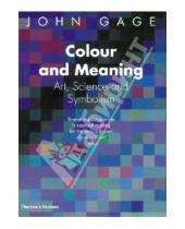 Картинка к книге John Gage - Colour and Meaning. Art, Science and Symbolism