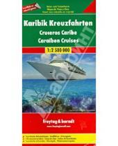 Картинка к книге Freytag & Berndt - Caribbean Cruises 1:2 500 000