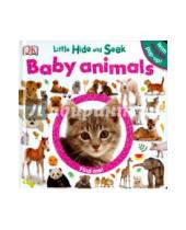 Картинка к книге Dorling Kindersley - Baby Animals. Little Hide and Seek