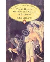 Картинка к книге John Cleland - Fanny Hill or Memoirs of a Woman of Pleasure