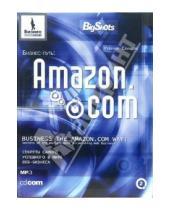 Картинка к книге Ребекка Саундерс - Бизнес-путь: Amazon.com.: Секреты самого успешного в мире веб-бизнеса (CD-MP3)