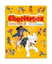Картинка к книге Derek Strange - Chatterbox 2 (Pupil`s Book)