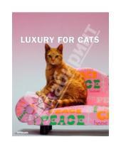 Картинка к книге Patrice Farameh - Luxury For Cats