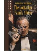 Картинка к книге Steve Schapiro - The Godfather Family Album