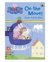 Картинка к книге Peppa Pig - On the Move! Sticker Activity Book