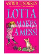 Картинка к книге Astrid Lindgren - Lotta Makes Mess!