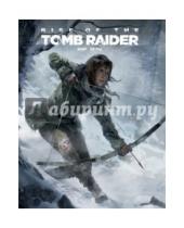 Картинка к книге Пол Дэвис Энди, Маквитти - Мир игры "Rise of the Tomb Raider"