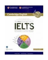 Картинка к книге Vanessa Jakeman Pauline, Cullen Amanda, French - The Official Cambrige Guide to IELTS for Academic & General Training. Student's Book (+DVD)