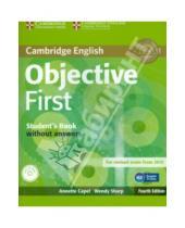 Картинка к книге Wendy Sharp Annete, Capel - Objective First 4 Edition Student's Book without answers +CD-ROM
