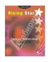 Картинка к книге Luke Prodromou - Rising Star. A Pre-First Certificate Course: Student's Book